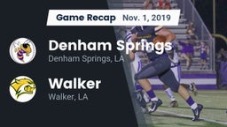 Recap: Denham Springs  vs. Walker  2019