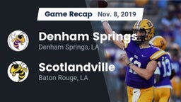 Recap: Denham Springs  vs. Scotlandville  2019