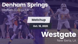 Matchup: Denham Springs High vs. Westgate  2020