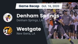 Recap: Denham Springs  vs. Westgate  2020