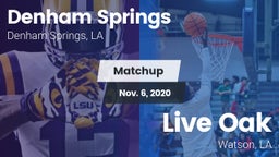 Matchup: Denham Springs High vs. Live Oak  2020