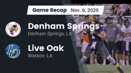 Recap: Denham Springs  vs. Live Oak  2020