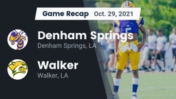 Recap: Denham Springs  vs. Walker  2021
