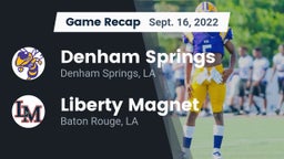 Recap: Denham Springs  vs. Liberty Magnet  2022