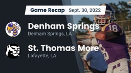 Recap: Denham Springs  vs. St. Thomas More  2022