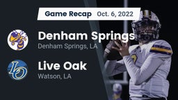 Recap: Denham Springs  vs. Live Oak  2022