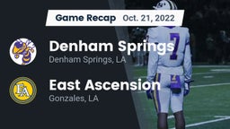 Recap: Denham Springs  vs. East Ascension  2022