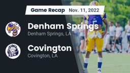 Recap: Denham Springs  vs. Covington  2022