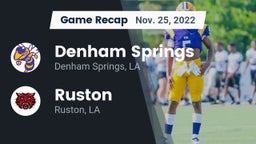 Recap: Denham Springs  vs. Ruston  2022