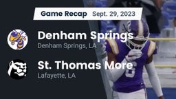 Recap: Denham Springs  vs. St. Thomas More  2023