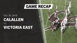 Recap: Calallen  vs. Victoria East  2015