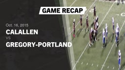 Recap: Calallen  vs. Gregory-Portland  2015