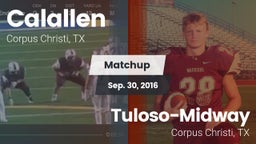 Matchup: Calallen  vs. Tuloso-Midway  2016