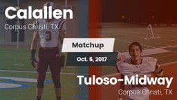 Matchup: Calallen  vs. Tuloso-Midway  2017
