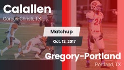 Matchup: Calallen  vs. Gregory-Portland  2017