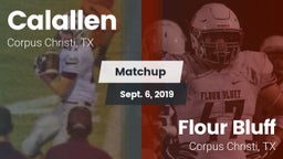 Matchup: Calallen  vs. Flour Bluff  2019