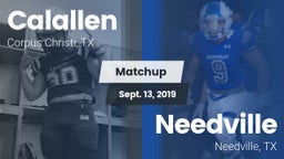 Matchup: Calallen  vs. Needville  2019