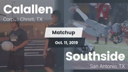 Matchup: Calallen  vs. Southside  2019