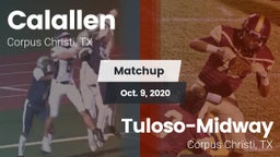 Matchup: Calallen  vs. Tuloso-Midway  2020