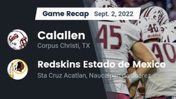 Recap: Calallen  vs. Redskins Estado de Mexico 2022