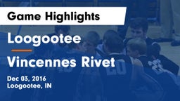 Loogootee  vs Vincennes Rivet  Game Highlights - Dec 03, 2016