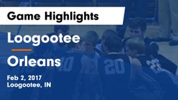 Loogootee  vs Orleans Game Highlights - Feb 2, 2017