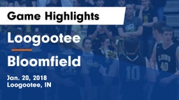 Loogootee  vs Bloomfield  Game Highlights - Jan. 20, 2018