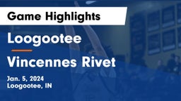 Loogootee  vs Vincennes Rivet  Game Highlights - Jan. 5, 2024