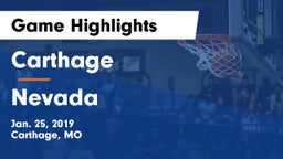 Carthage  vs Nevada  Game Highlights - Jan. 25, 2019