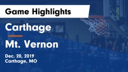 Carthage  vs Mt. Vernon  Game Highlights - Dec. 20, 2019