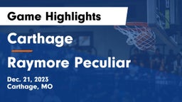 Carthage  vs Raymore Peculiar  Game Highlights - Dec. 21, 2023
