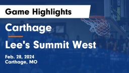 Carthage  vs Lee's Summit West  Game Highlights - Feb. 28, 2024