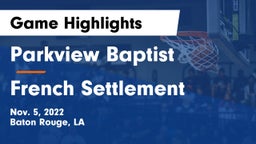 Parkview Baptist  vs French Settlement  Game Highlights - Nov. 5, 2022