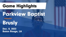 Parkview Baptist  vs Brusly  Game Highlights - Dec. 8, 2022