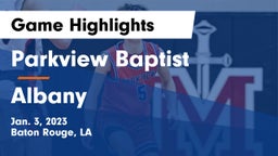 Parkview Baptist  vs Albany  Game Highlights - Jan. 3, 2023