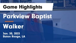 Parkview Baptist  vs Walker  Game Highlights - Jan. 30, 2023