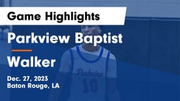 Parkview Baptist  vs Walker  Game Highlights - Dec. 27, 2023