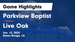 Parkview Baptist  vs Live Oak  Game Highlights - Jan. 12, 2024