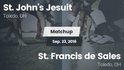 Matchup: St. John's Jesuit vs. St. Francis de Sales  2016