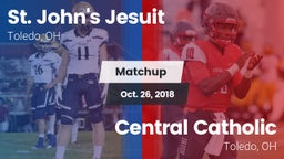 Matchup: St. John's Jesuit vs. Central Catholic  2018