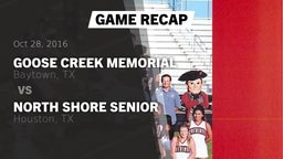 Recap: Goose Creek Memorial  vs. North Shore Senior  2016