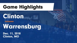 Clinton  vs Warrensburg  Game Highlights - Dec. 11, 2018