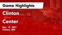 Clinton  vs Center Game Highlights - Dec. 13, 2021