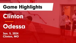 Clinton  vs Odessa  Game Highlights - Jan. 5, 2024