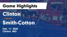 Clinton  vs Smith-Cotton  Game Highlights - Feb. 11, 2020