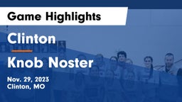Clinton  vs Knob Noster  Game Highlights - Nov. 29, 2023