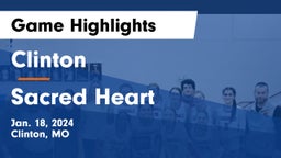 Clinton  vs Sacred Heart  Game Highlights - Jan. 18, 2024