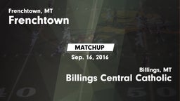 Matchup: Frenchtown High vs. Billings Central Catholic  2016