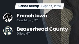 Recap: Frenchtown  vs. Beaverhead County  2023