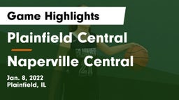 Plainfield Central  vs Naperville Central  Game Highlights - Jan. 8, 2022